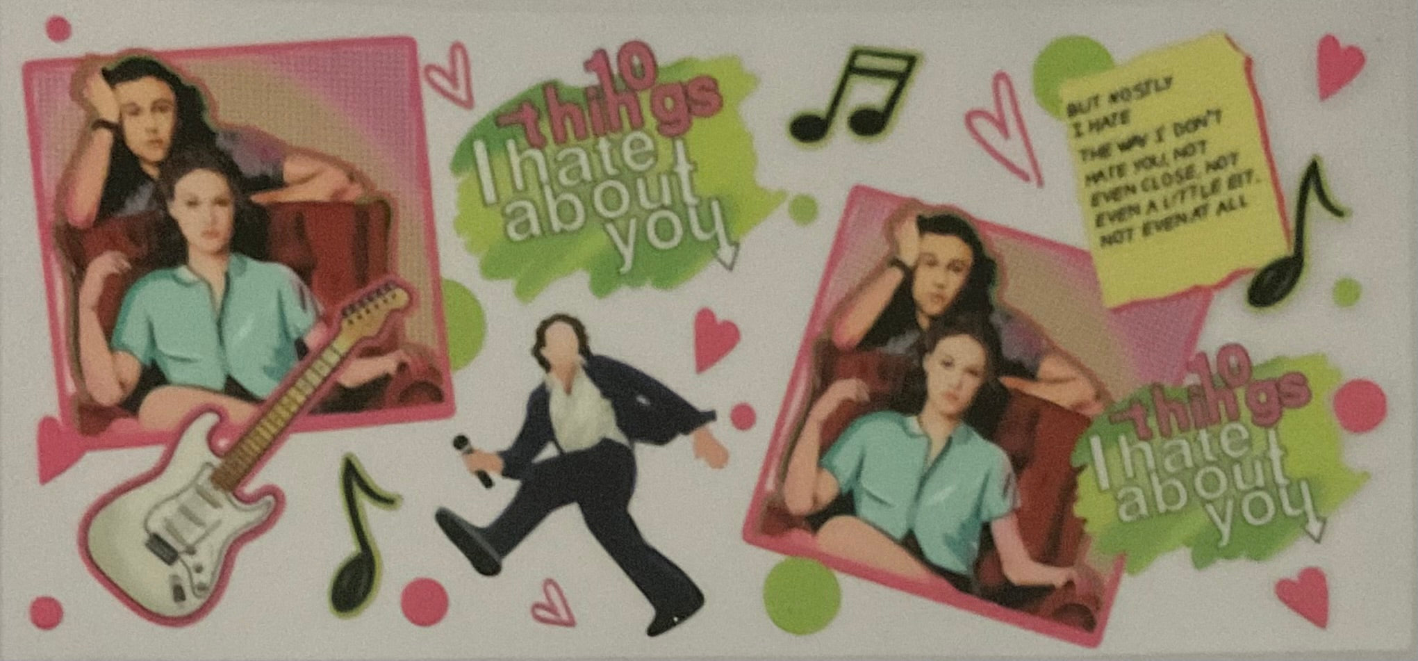 10 things I hate about you