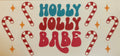 Holly jolly babe