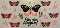 You are magical butterfly