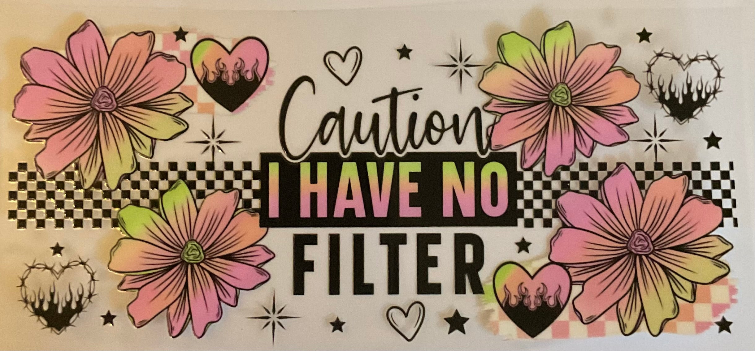 Caution I have no filter